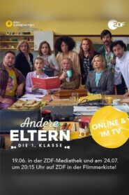 Andere Eltern – Die 1. Klasse