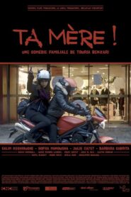 Ta mère !
