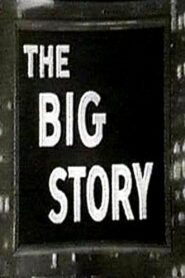 The Big Story
